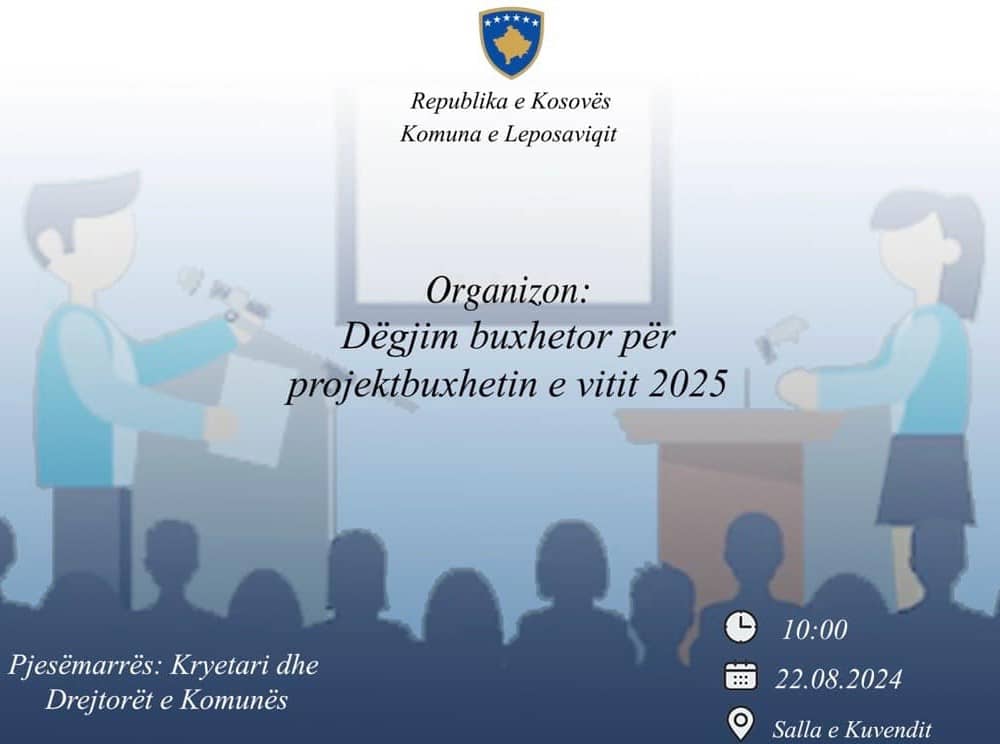 Njoftim – Komuna e Leposaviqit organizon dëgjim publik buxhetor për vitin 2025